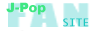 J-POP FAN SITE